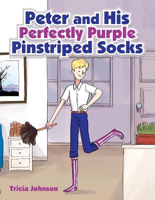 Book cover for Peter and His Perfectly Purple Pinstriped Socks