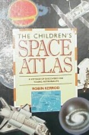 Cover of Children's Space Atlas Trd