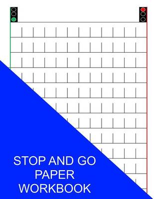 Book cover for Stop and Go Paper Workbook