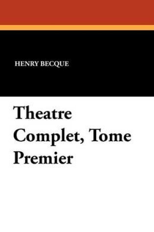 Cover of Theatre Complet, Tome Premier