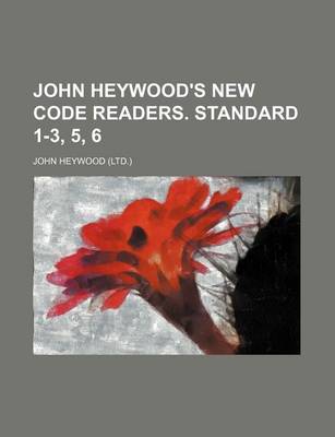 Book cover for John Heywood's New Code Readers. Standard 1-3, 5, 6