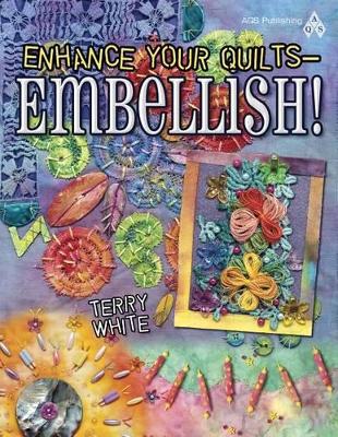 Book cover for Enhance Your Quilts - Embellish]
