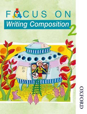 Book cover for Focus on Writing Composition - Pupil Book 2