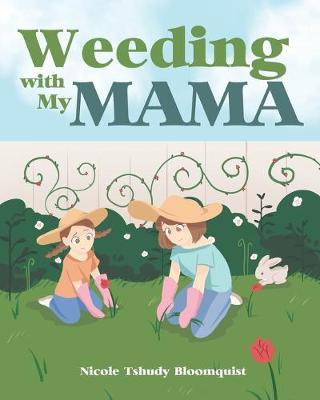 Book cover for Weeding with My Mama