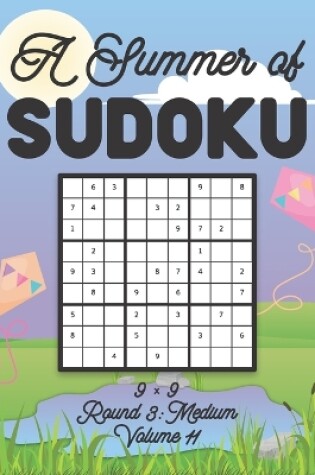 Cover of A Summer of Sudoku 9 x 9 Round 3