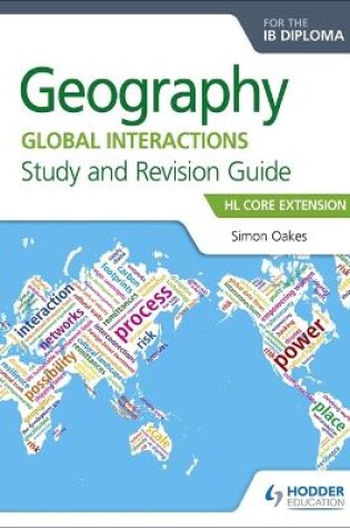 Cover of Geography for the IB Diploma Study and Revision Guide HL Core Extension