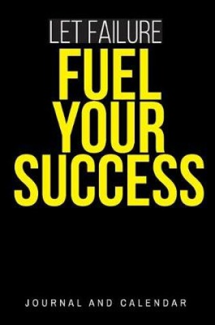 Cover of Let Failure Fuel Your Success