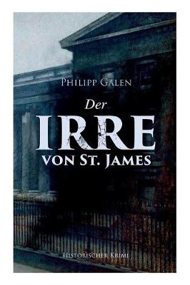 Book cover for Der Irre von St. James (Historischer Krimi)