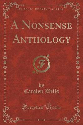Book cover for A Nonsense Anthology (Classic Reprint)