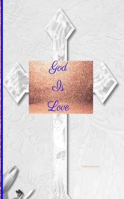 Book cover for God Is Love- Flowers Grayscale