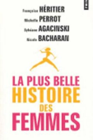 Cover of La plus belle histoire des femmes