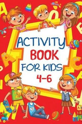 Cover of Activity Book for Kids 4-6