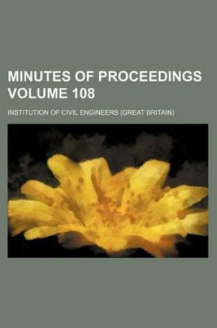 Cover of Minutes of Proceedings Volume 108