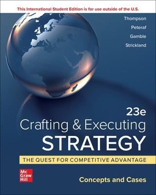 Book cover for Crafting & Executing Strategy: The Quest for Competitive Advantage:  Concepts and Cases ISE