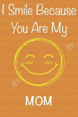 Book cover for I Smile Because You Are My Mom
