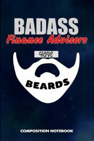 Cover of Badass Finance Advisors Have Beards