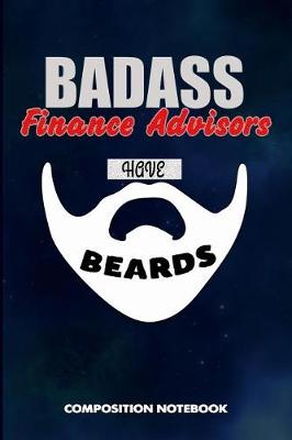 Book cover for Badass Finance Advisors Have Beards