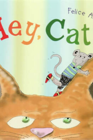 Cover of Hey, Cat!