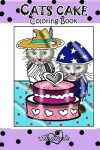 Book cover for Cats Cake Coloring Book