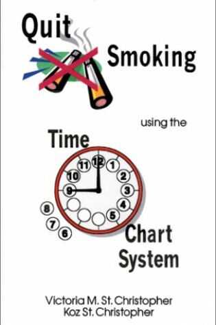 Cover of Quit Smoking Using the Time Chart System