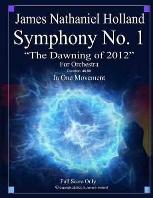 Book cover for Symphony No. 1 the Dawning of 2012