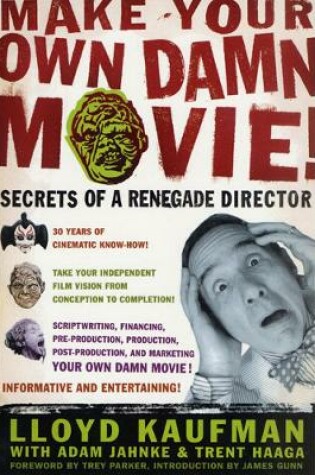 Cover of Make Your Own Damn Movie!