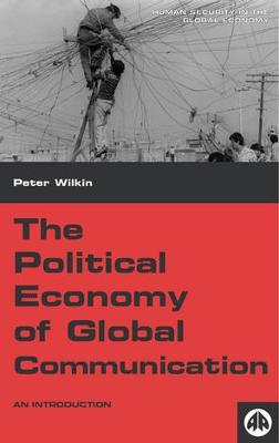 Book cover for The Political Economy of Global Communication