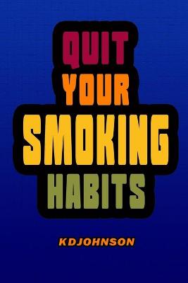 Book cover for Quit Your Smoking Habits