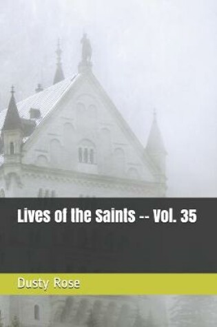 Cover of Lives of the Saints -- Vol. 35