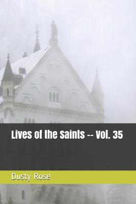 Book cover for Lives of the Saints -- Vol. 35