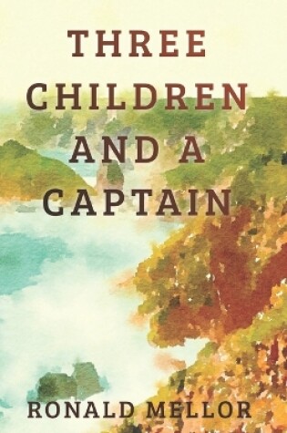 Cover of Three Children and a Captain