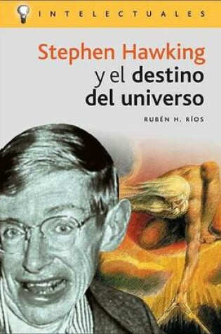 Cover of Stephen Hawking y El Destino del Universo
