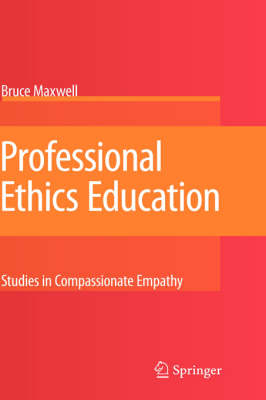 Book cover for Professional Ethics Education: Studies in Compassionate Empathy