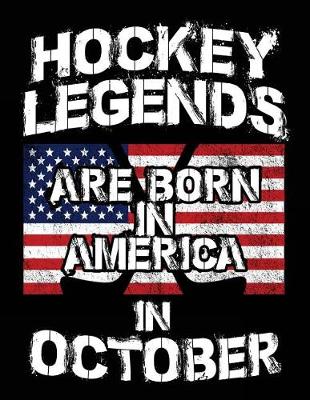 Book cover for Hockey Legends Are Born In America In October