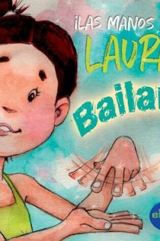 Cover of Las manos de Laura bailan