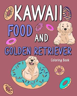 Book cover for Kawaii Food and Golden Retriever