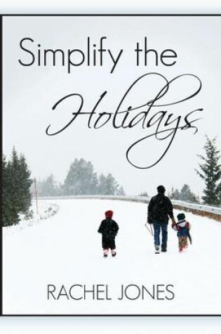 Cover of Simplify the Holidays
