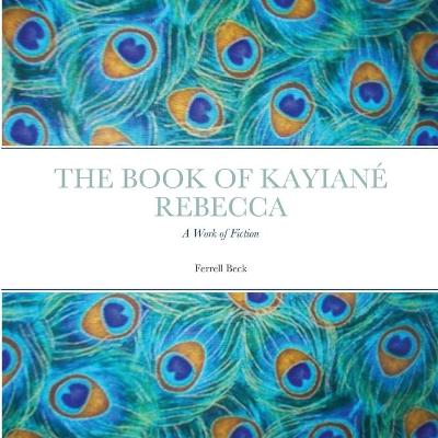 Book cover for The Book of Kayiane Rebecca