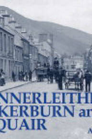 Cover of Old Innerleithen, Walkerburn and Traquair