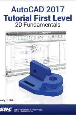 Cover of AutoCAD 2017 Tutorial First Level 2D Fundamentals