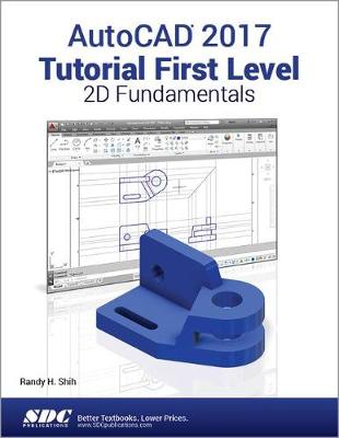 Book cover for AutoCAD 2017 Tutorial First Level 2D Fundamentals