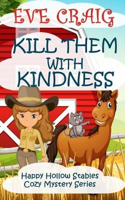 Book cover for Kill Them With Kindness