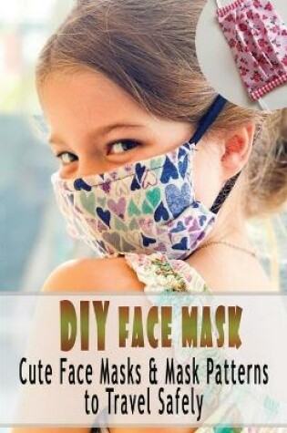 Cover of DIY Face Mask