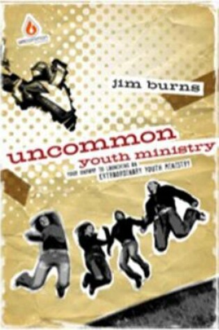 Cover of Uncommon Youth Ministry