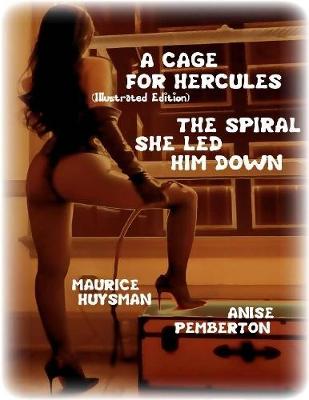 Book cover for A Cage for Hercules- The Spiral She Led Him Down