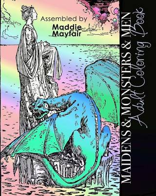 Book cover for Maidens and Monsters and Men Adult Coloring Book