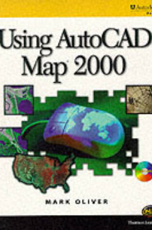 Cover of Using AutoCAD Map 3.0