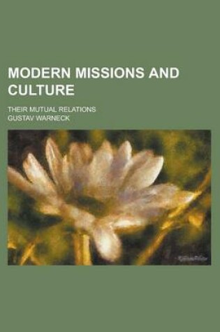 Cover of Modern Missions and Culture; Their Mutual Relations