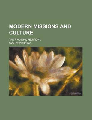 Book cover for Modern Missions and Culture; Their Mutual Relations