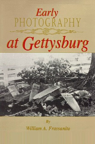 Cover of Early Photography at Gettysburg